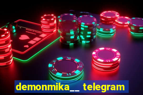 demonmika__ telegram